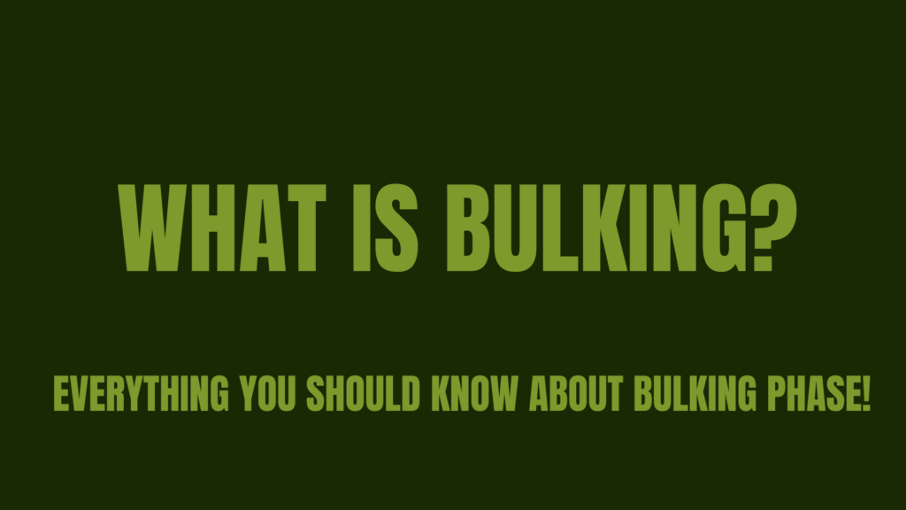 What is Bulking?